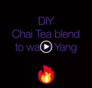 DIY Chai Blend to warm yang