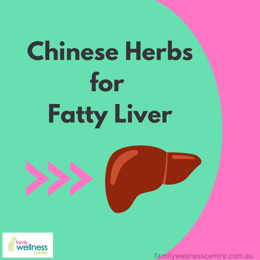 Chinese Herbs for Fatty Liver - Family Wellness Centre